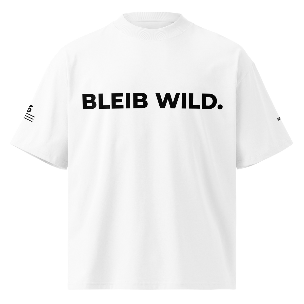 T-Shirt BLEIB WILD. weiss – Frontansicht