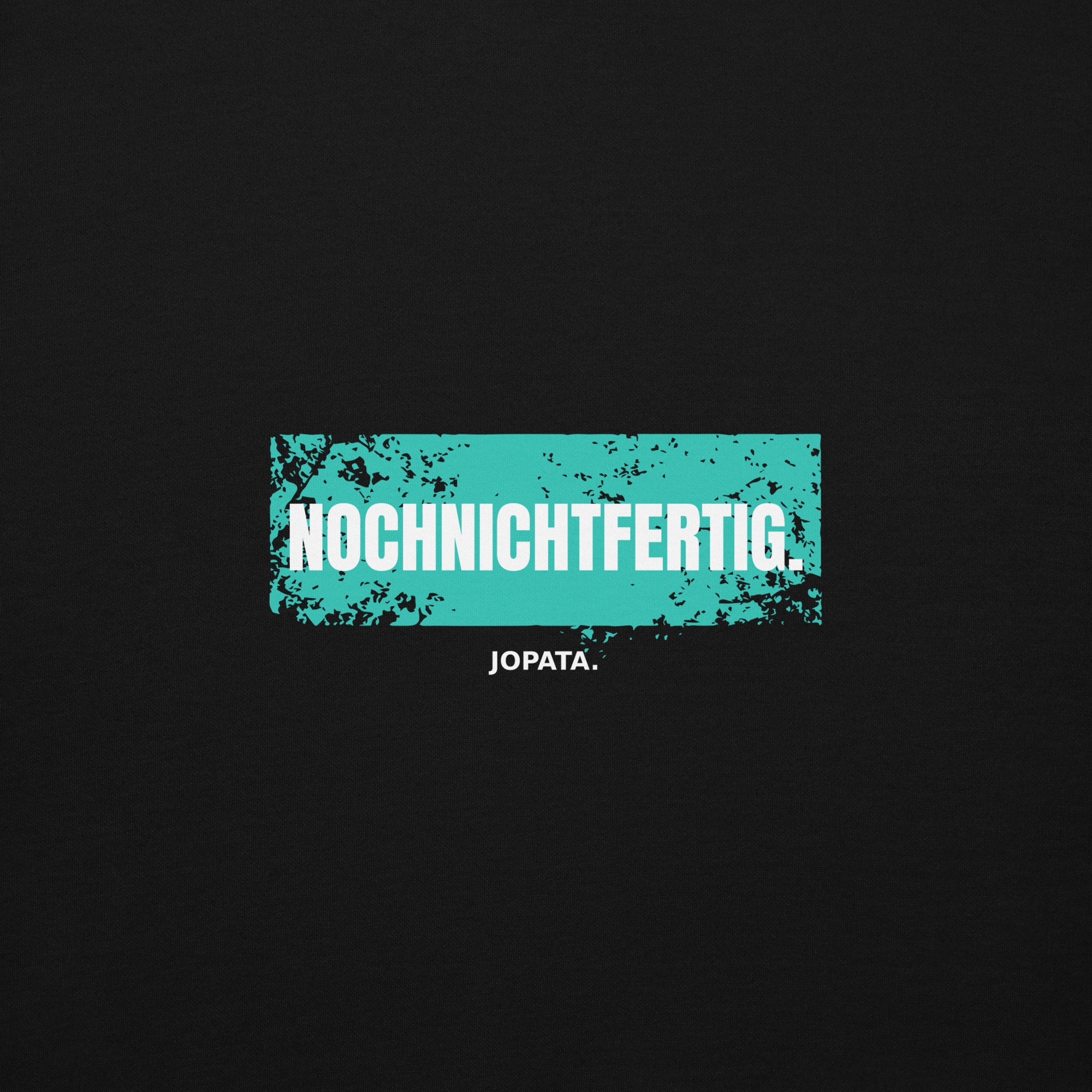 Unisex Hoodie NOCHNICHTFERTIG schwarz