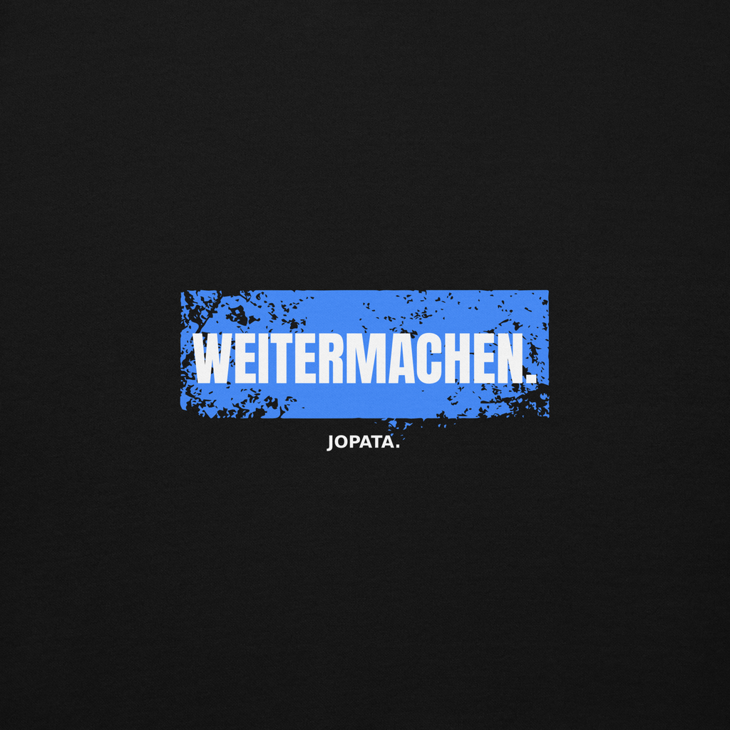 Unisex Hoodie WEITERMACHEN schwarz