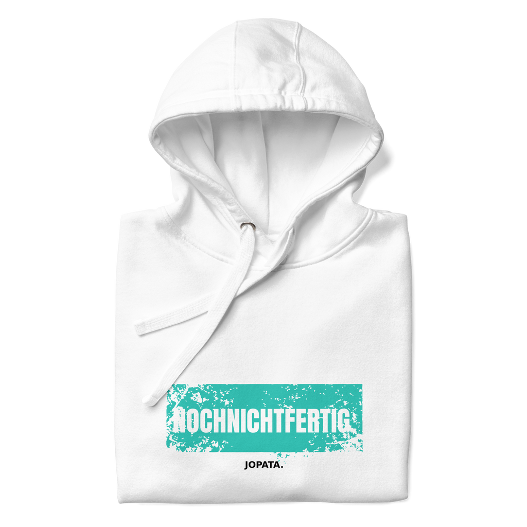 Unisex Hoodie NOCHNICHTFERTIG